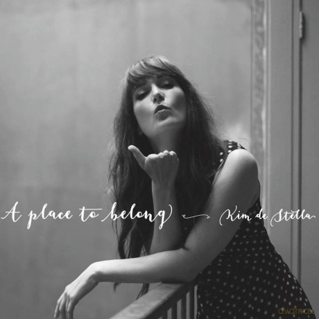 Kim De Stella: Kim De Stella - A Place To Belong [CD]