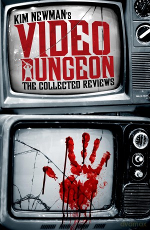 Kim Newmans Video Dungeon [KSIĄŻKA]