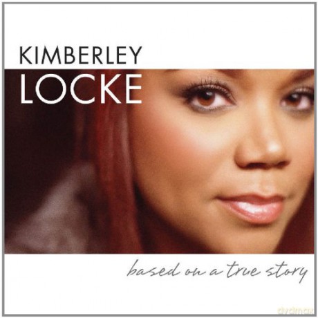 Kimberley Locke-Based On A True Story: Kimberley Locke-Based On A True Story [CD]