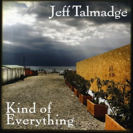 Talmadge,Jeff: Kind Of Everything [2CD]