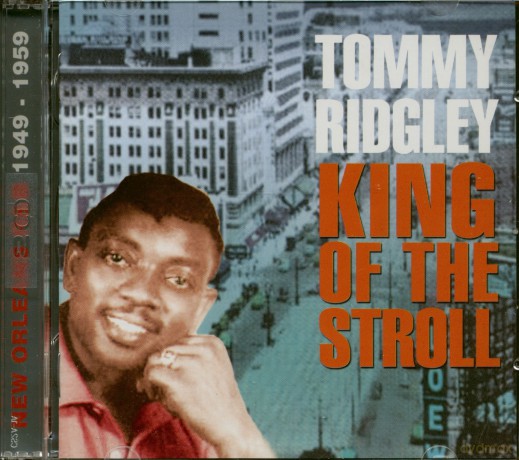 Ridgely Tommy: King Of The Stroll-New Orleans R&B 1949-1959 [2CD]