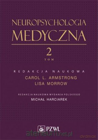 Neuropsychologia medyczna. Tom 2 [KSIĄŻKA]
