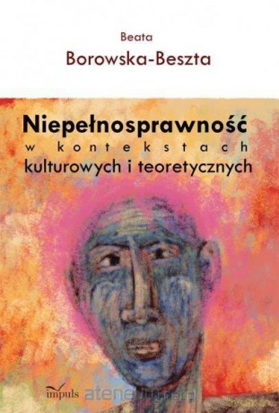 Niepełnosprawność w kontekstach kulturowych [KSIĄŻKA]