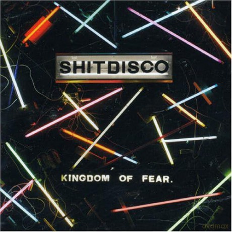 Shitdisco: Kingdom Of Fear [CD]