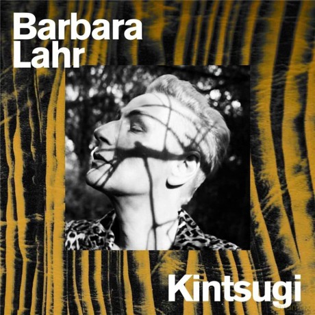 Lahr,Barbara: Kintsugi [CD]