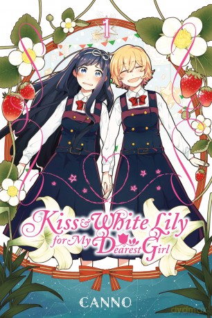 Kiss and White Lily for My Dearest Girl Vol. 1 [KSIĄŻKA]