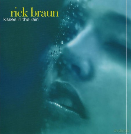 Braun,Rick: Kisses In The Rain [CD]