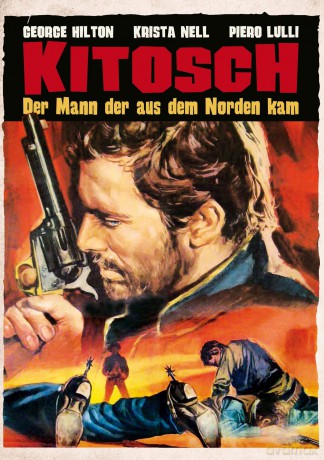 Kitosch - Der Mann Der Aus Dem Norden Kam [DVD]