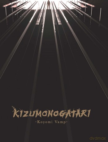 Kizumonogatari: Koyomi Vamp (Collectors Edition) [Blu-Ray]