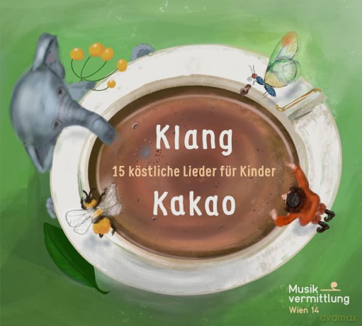 Klang Kakao: 15 köstliche Lieder für Kinder [CD]