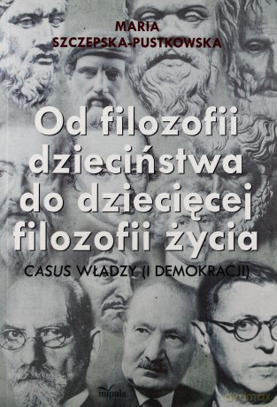 Od filozofii dzieciństwa do dziecięcej filozofii [KSIĄŻKA]
