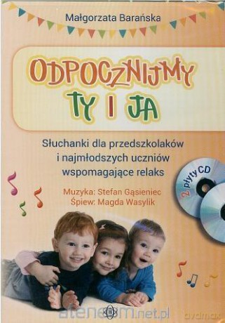 Odpocznijmy ty i ja. Słuchanki dla przedszkolaków [2CD]