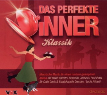 Das Perfekte Dinner: Klassik [CD]
