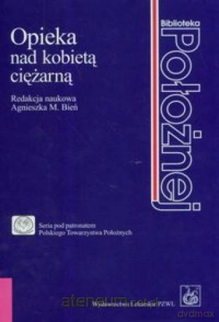 Opieka nad kobietą ciężarną [KSIĄŻKA]