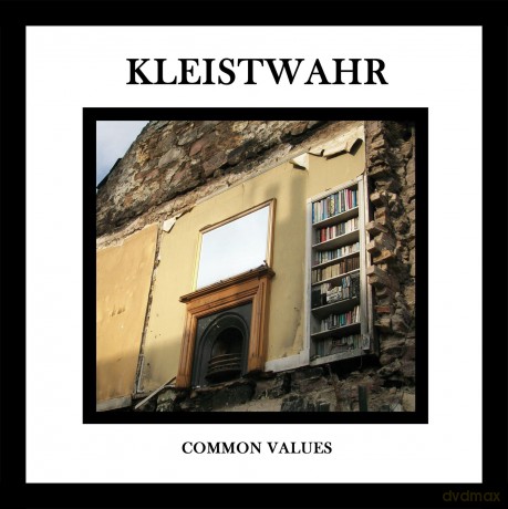 Kleistwahr-Common Values: Kleistwahr-Common Values [CD]