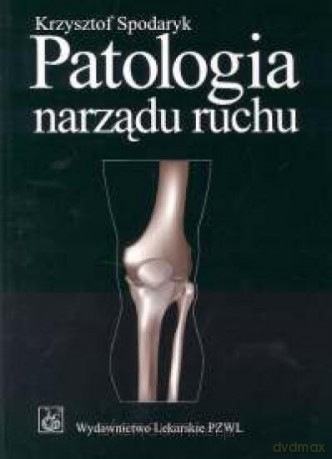 Patologia narządu ruchu [KSIĄŻKA]