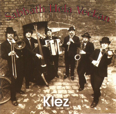 Sabbath Hela Veckan: Klez [CD]