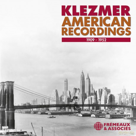 Klezmer American Recordings 1909-1952 - Naftule Brandwein Dave Tarras: Klezmer American Recordings 1909-1952 - Naftule Brandwein Dave Tarras [2CD]