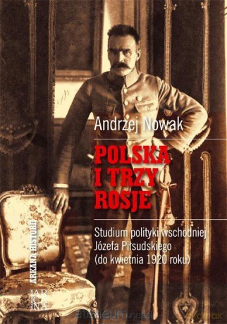 Polska i trzy Rosje [KSIĄŻKA]