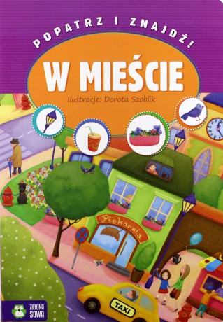Popatrz i znajdź - W mieście [KSIĄŻKA]