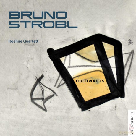 Koehne Quartett-Bruno Strobl: Uberwarts: Koehne Quartett-Bruno Strobl: Uberwarts [CD]