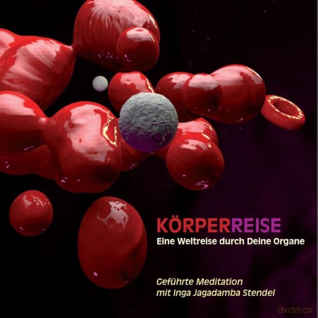 Stendel,Inga: Koerperreise-Eine Weltreise Durch Deine [CD]