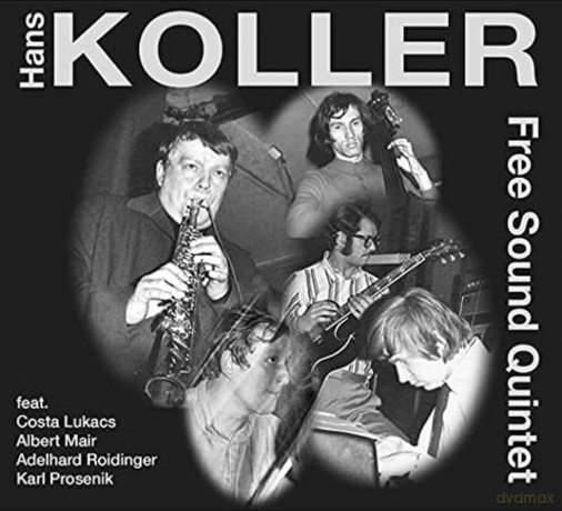 Koller,Hans: Koller,Hans-Free Sound Quintet [CD]