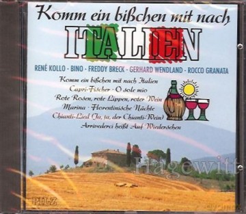 Komm Ein Bisschen Mit Nach - Italien: Komm Ein Bisschen Mit Nach Italien - O Mia Bella Napoli - Sing Noch Einmal Die Tarantella [CD]