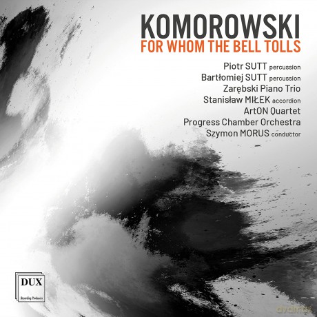 Sutt, Milek, Zarebski, Piano Trio, Arton Quartet, Orkiestra Kameralna Progress, Morus: Komorowski - For Whom The Bell Tolls [CD]