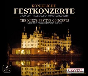 Kammerkonzert Auf Schloss Rheinsberg: Konigliche Festkonzerte [2CD]