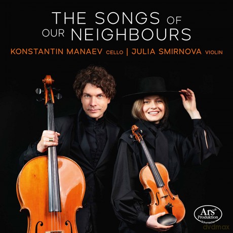 Konstantin Manaev; Julia Smirnova-The Songs Of Our Neighbours: Konstantin Manaev; Julia Smirnova-The Songs Of Our Neighbours [CD]