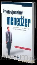 Profesjonalny menedżer [KSIĄŻKA]