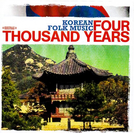 Korean Folk Music Ensemble: Korean Folk Music: Four Thousand Years [CD]