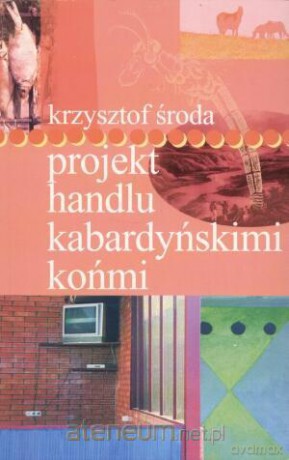 Projekt handlu kabardyńskimi końmi [KSIĄŻKA]