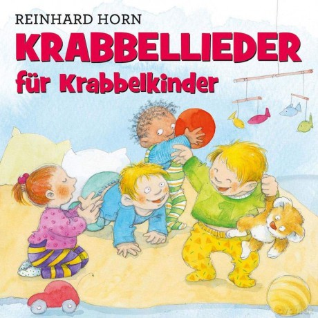 Reinhard Horn: Krabbellieder Fuer Krabbelkinder [CD]