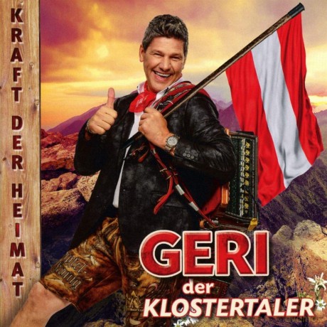 Geri Der Klostertaler: Kraft der Heimat [CD]