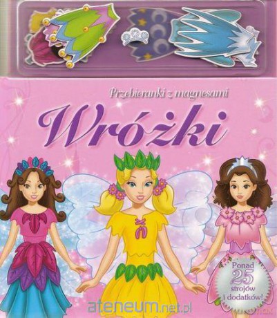 Przebieranka magnetyczna - Wróżki [KSIĄŻKA]