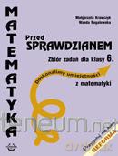 Przed sprawdzianem Zbiór zadań Matematyka kl.6 [KSIĄŻKA]