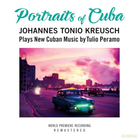 Kreusch,Johannes Tonio: Kreusch,Johannes Tonio-Portraits Of Cuba [CD]