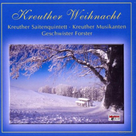 Kreuther Saitenquintett/Geschw: Kreuther Weihnacht [CD]