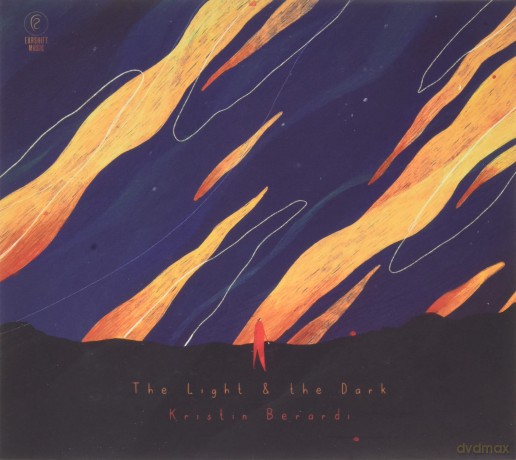 Kristin Berardi-The Light And The Dark: Kristin Berardi-The Light And The Dark [CD]
