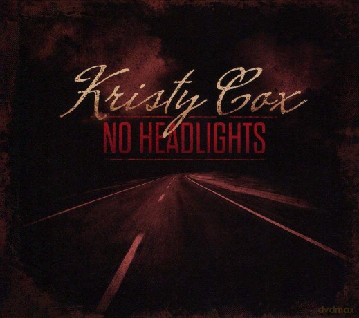 Kristy Cox: Kristy Cox - No Headlights [CD]