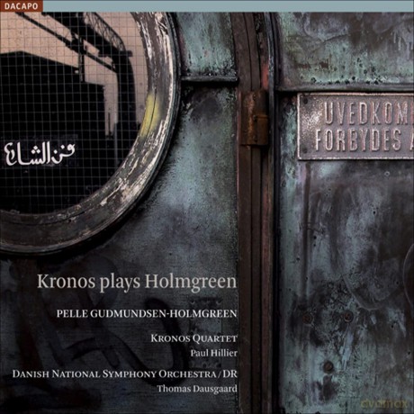 Kronos Quartet: Kronos Quartet/Dnso/Dausgaard-Kronos Plays Holmgreen [CD]