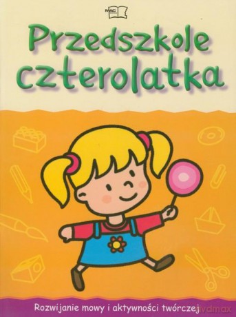 Przedszkole 4-latka Karty Pracy Rozwijanie mowy [KSIĄŻKA]