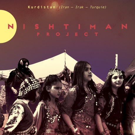Nishtiman Project: Kurdistan-Iran-Irak-Turquie [3CD]