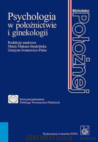 Psychologia w położnictwie i ginekologii [KSIĄŻKA]