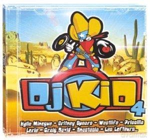 Dj Kid 4: Kylie Minogue - Lorie - Bebe Charly [CD]