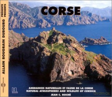 La Corse-Ambiances Naturelles Et Faune De La Corse: La Corse-Ambiances Naturelles Et Faune De La Corse [2CD]