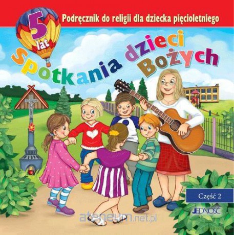 Religia 5-lat Spotkania dzieci Bożych część 2 [KSIĄŻKA]