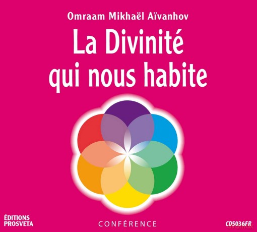 O.M. Aivanhov: La Divinite Qui Nous Habite [CD]